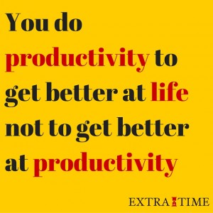 You do productivity to get better at